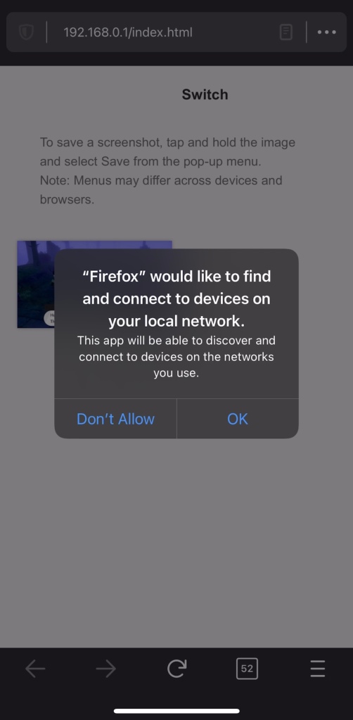 Firefox for iOS showing the Interface for the Switch photo sharing screen on your phone.  A prompt in the middle reads '"Firefox would like to find and connect to devices on your local network'.  The options are to hit OK or Don't Allow.